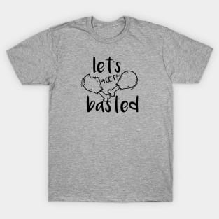 Let's Get Basted Thanksgiving Turkey Food Holiday Gobble Wobble T-Shirt